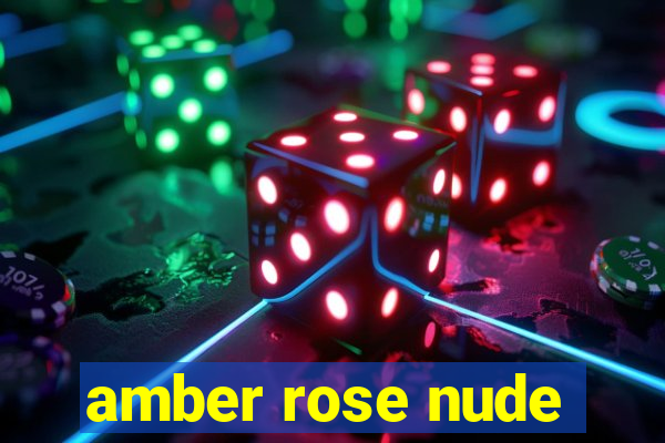 amber rose nude